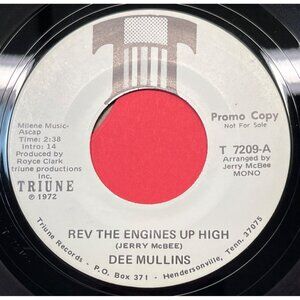 Dee Mullins Rev the Engines Up High 45 Vinyl 70s Country Promo Triune 7209